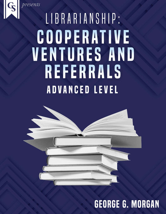 Printed Course Material-Librarianship: Cooperative Ventures and Referrals