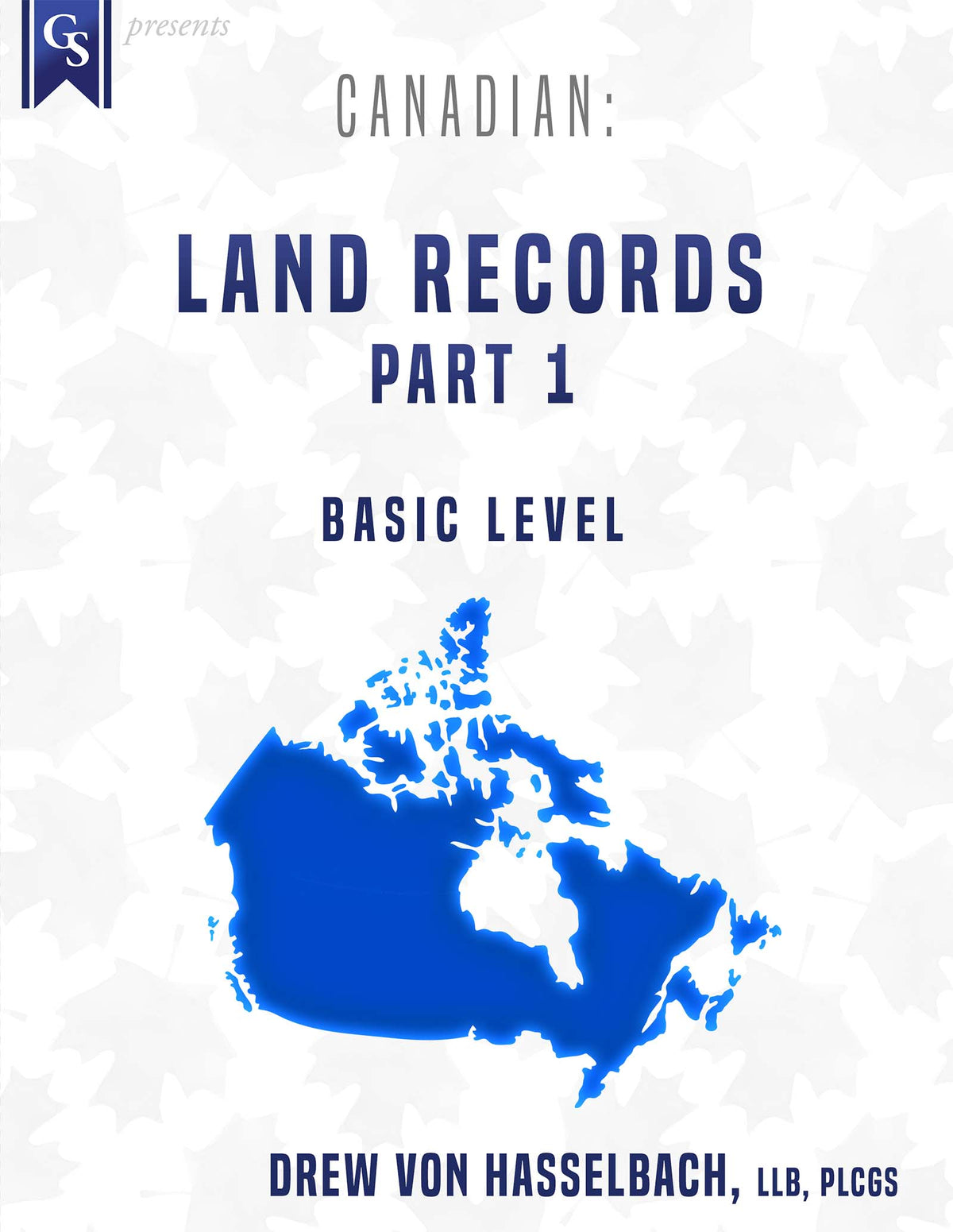 Printed Course Material-Canadian: Land Records-Part 1
