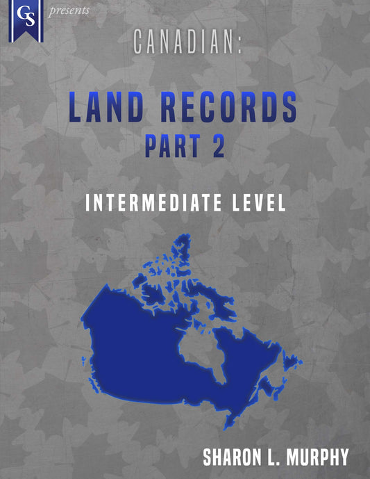Printed Course Material-Canadian: Land Records-Part 2