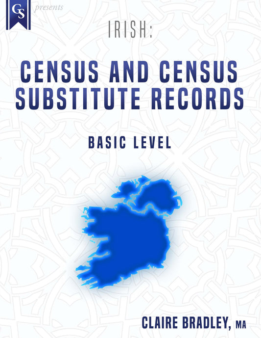 Printed Course Material-Irish: Census and Census Substitute Records