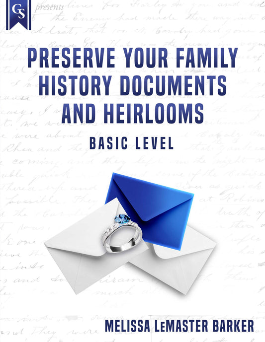 Printed Course Material-Preserve Your Family History Documents and Heirlooms