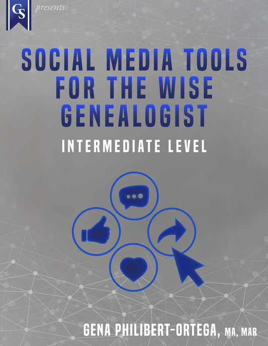 Printed Course Material-Social Media Tools for the Wise Genealogist