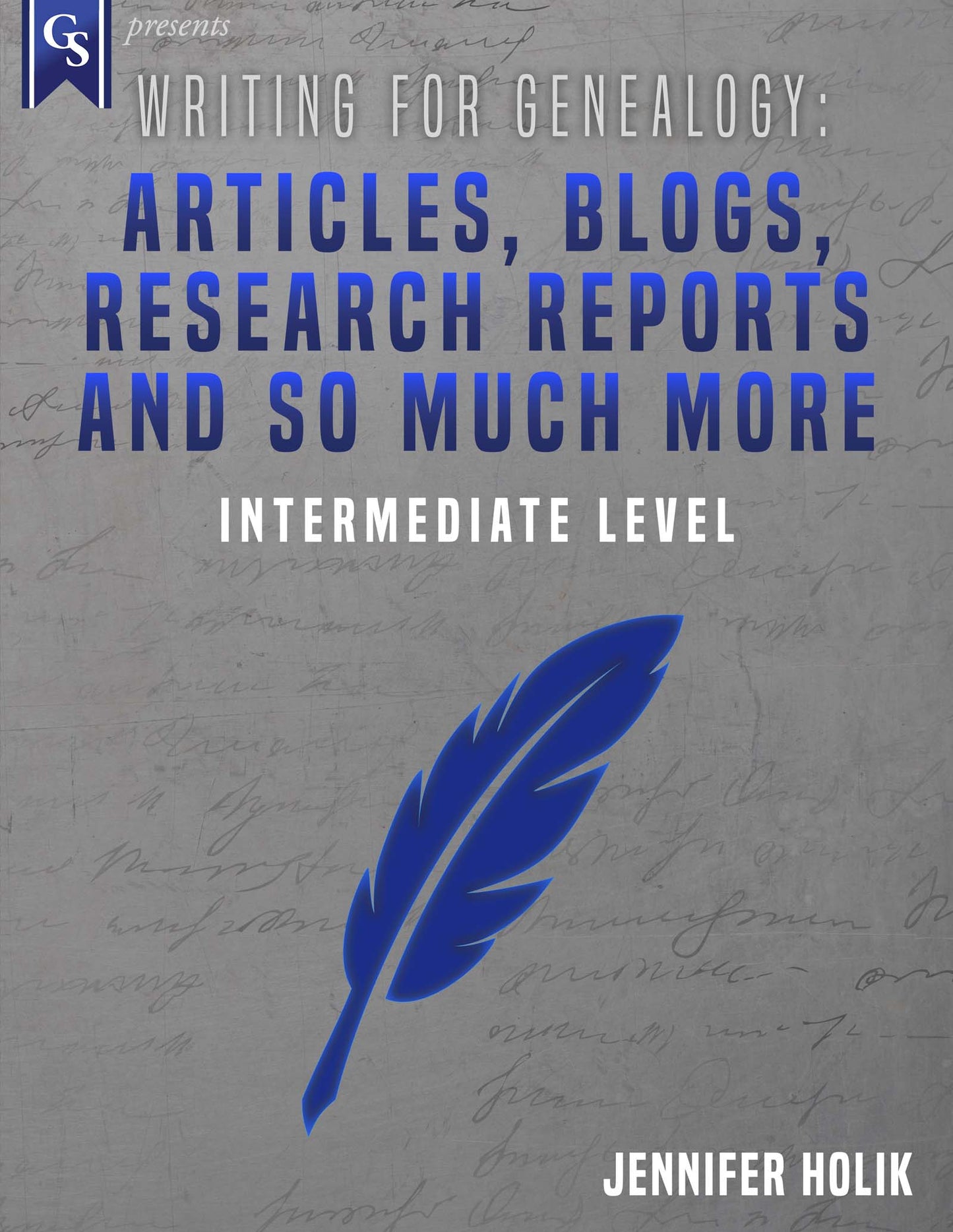 Printed Course Material-Writing for Genealogy: Articles, Blogs, Research Reports and so much more