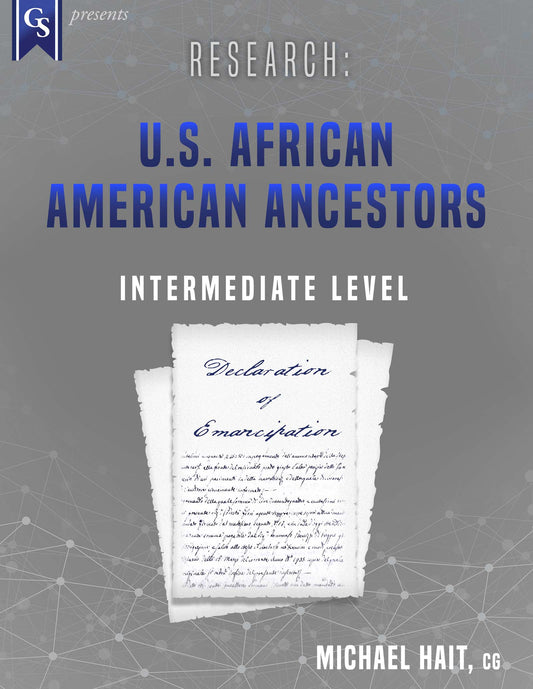 Printed Course Material-Research: U.S. African American Ancestors