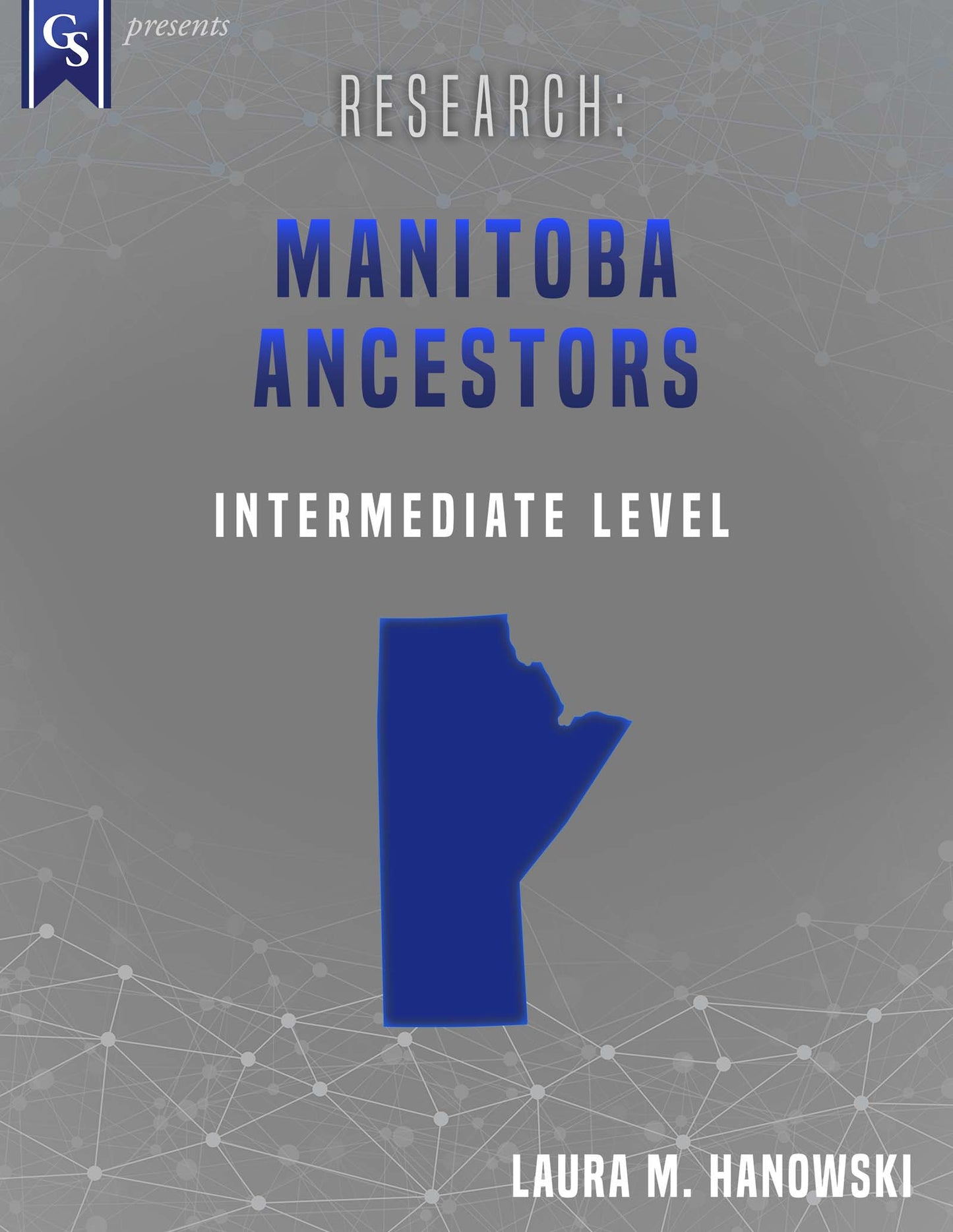 Printed Course Material-Research: Manitoba Ancestors