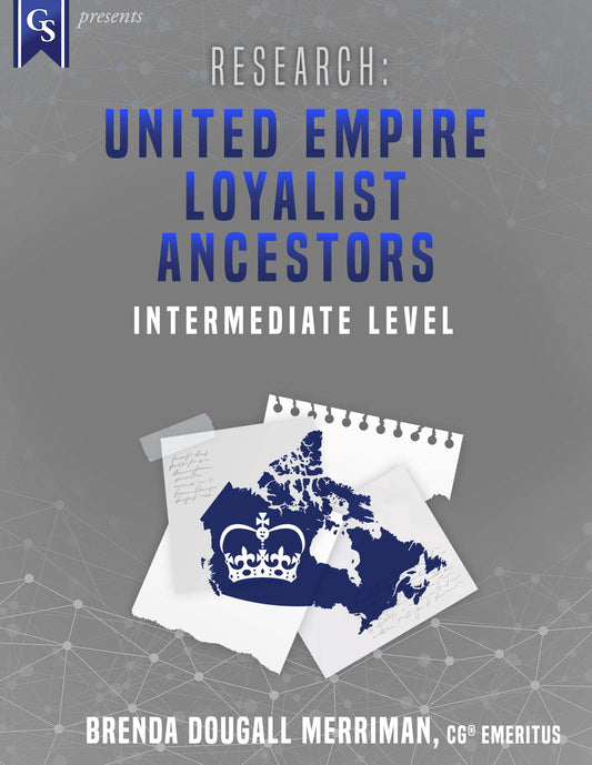 Printed Course Material-Research: United Empire Loyalist Ancestors