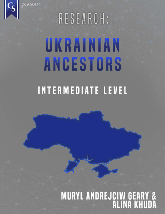 Printed Course Material-Research: Ukrainian Ancestors