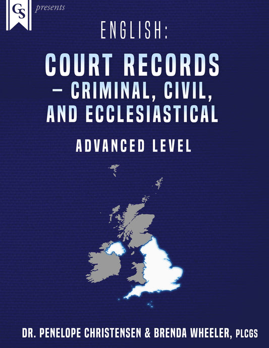 Printed Course Material-English: Court Records-Criminal, Civil and Ecclesiastical
