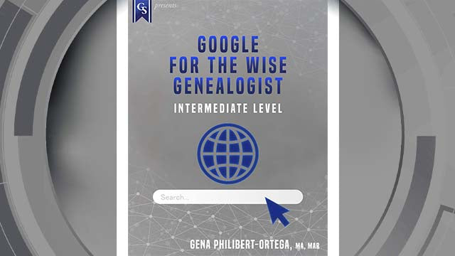 Course Enrollment: EL-252 Google for the Wise Genealogist