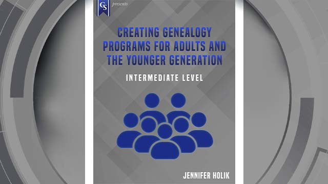 Course enrollment: PD-206 - Creating Genealogy Programs for Adults and the Younger Generation
