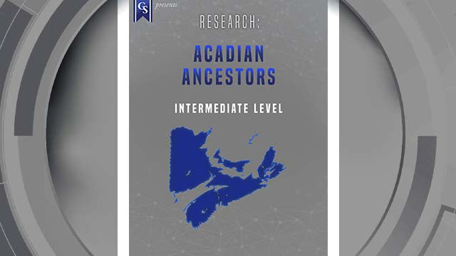 Course Enrollment: EL-CA-228 Research: Acadian Ancestors - Update Pending