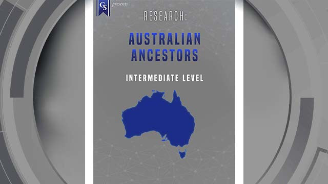 Course Enrollment: EL-OC-245 Research: Australian Ancestors - Update Pending