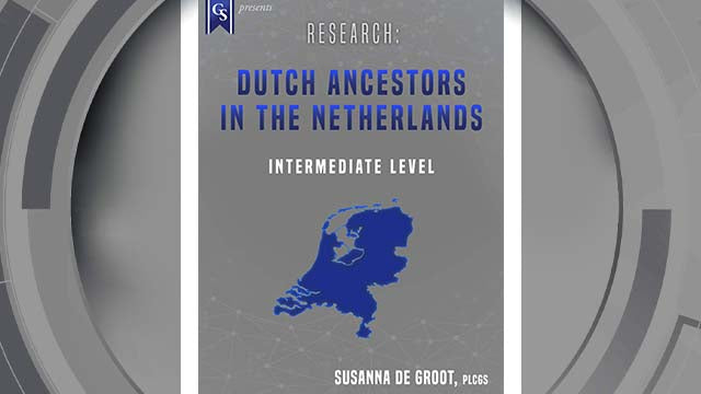 Course enrollment: EL-EU-215 - Research: Dutch Ancestors in the Netherlands