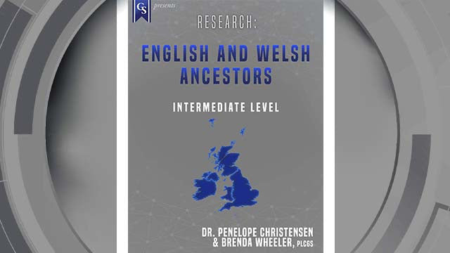 Course Enrollment: BR-204 Research: English & Welsh Ancestors