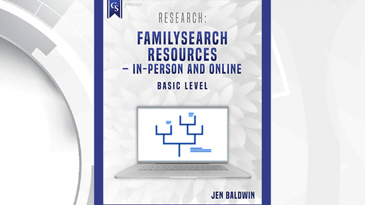 Course enrollment: EL-102 - Research: FamilySearch Resources - In Person and Online