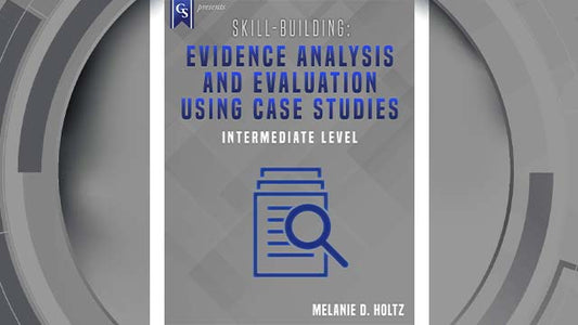 Course enrollment: PD-209 - Skill-Building: Evidence Analysis and Evaluation Using Case Studies