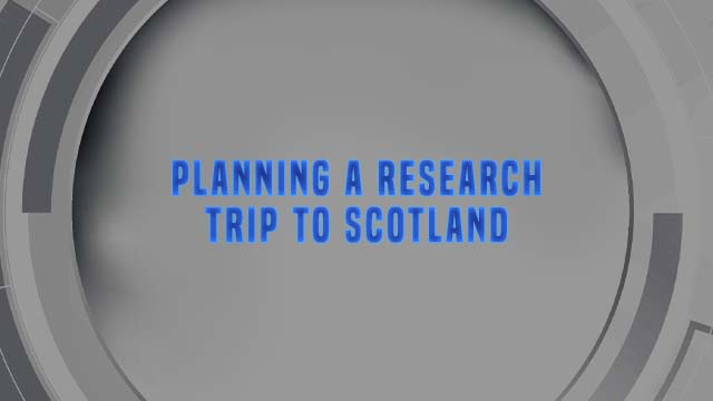 Course Enrollment: Planning a Research Trip to Scotland