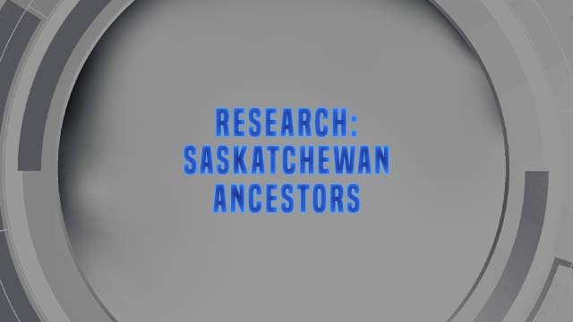 Course Enrollment: Research: Saskatchewan Ancestors