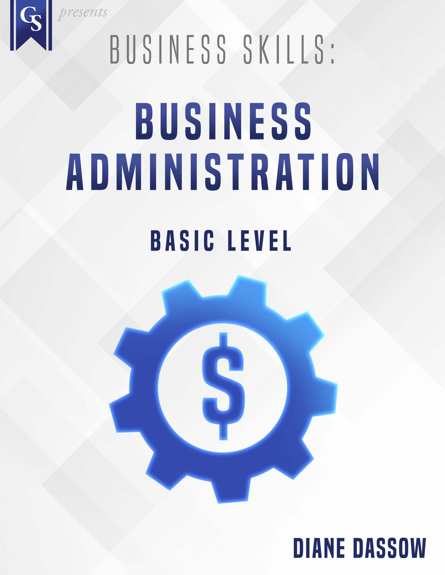 Printed Course Material-Business Skills: Business Administration
