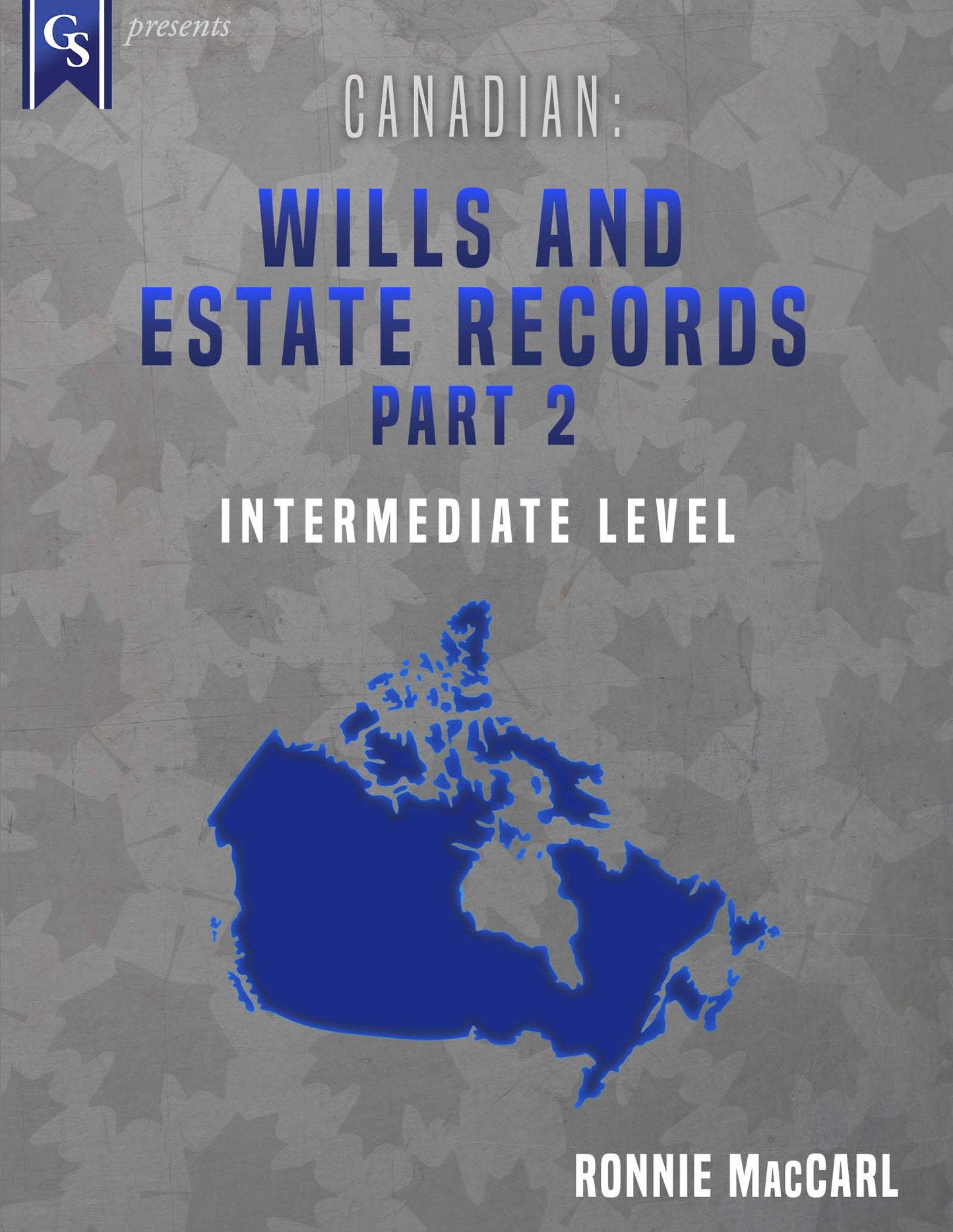 Printed Course Material-Canadian: Wills and Estate Records-Part 2