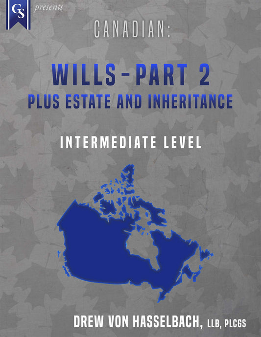 Printed Course Material-Canadian: Wills-Part 2 Plus Estate and Inheritance Records