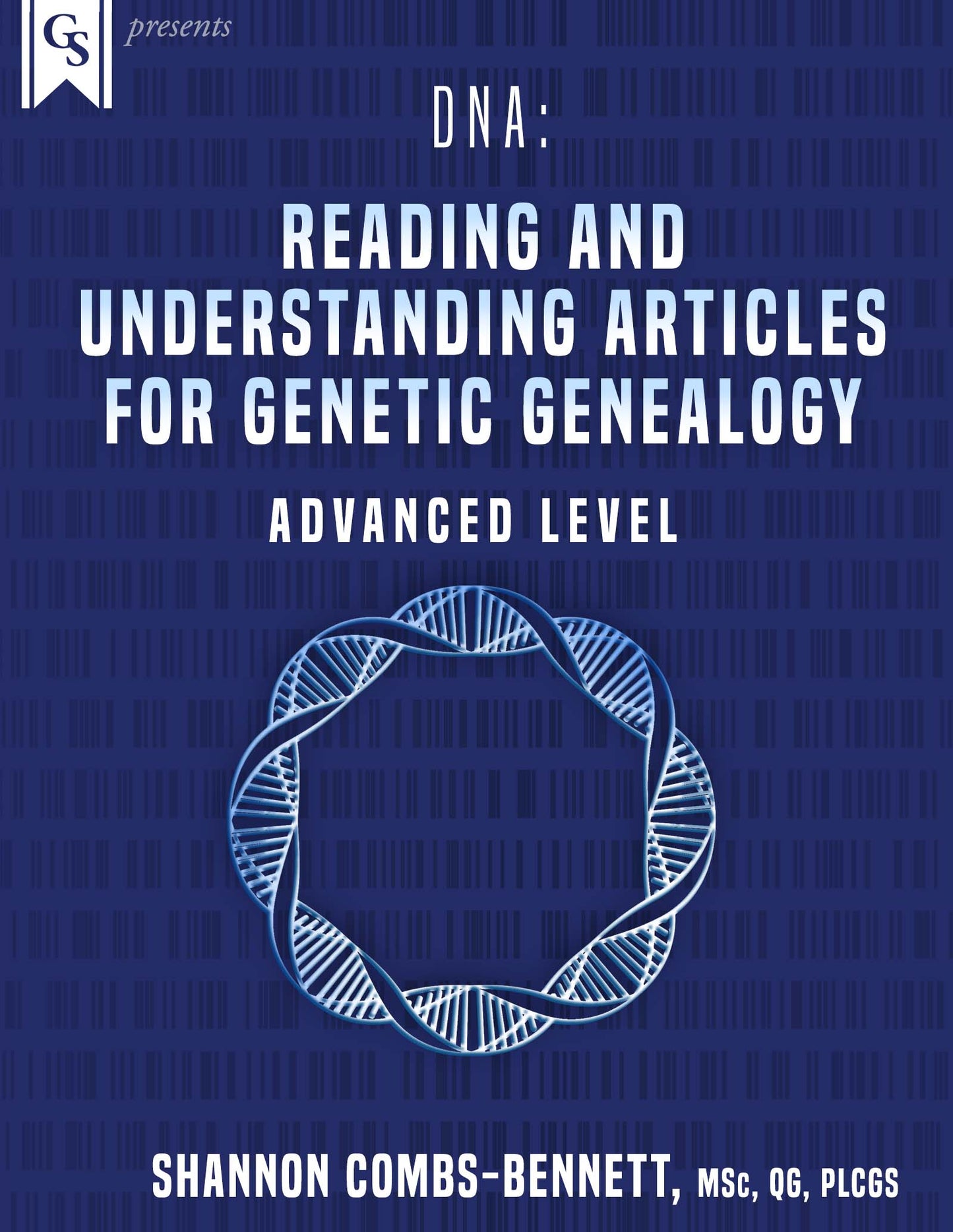 Printed Course Material-DNA: Reading & Understanding Articles for Genetic Genealogy