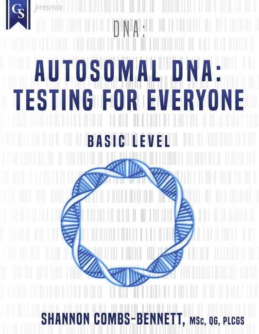 Printed Course Material-DNA: Autosomal DNA-Testing For Everyone