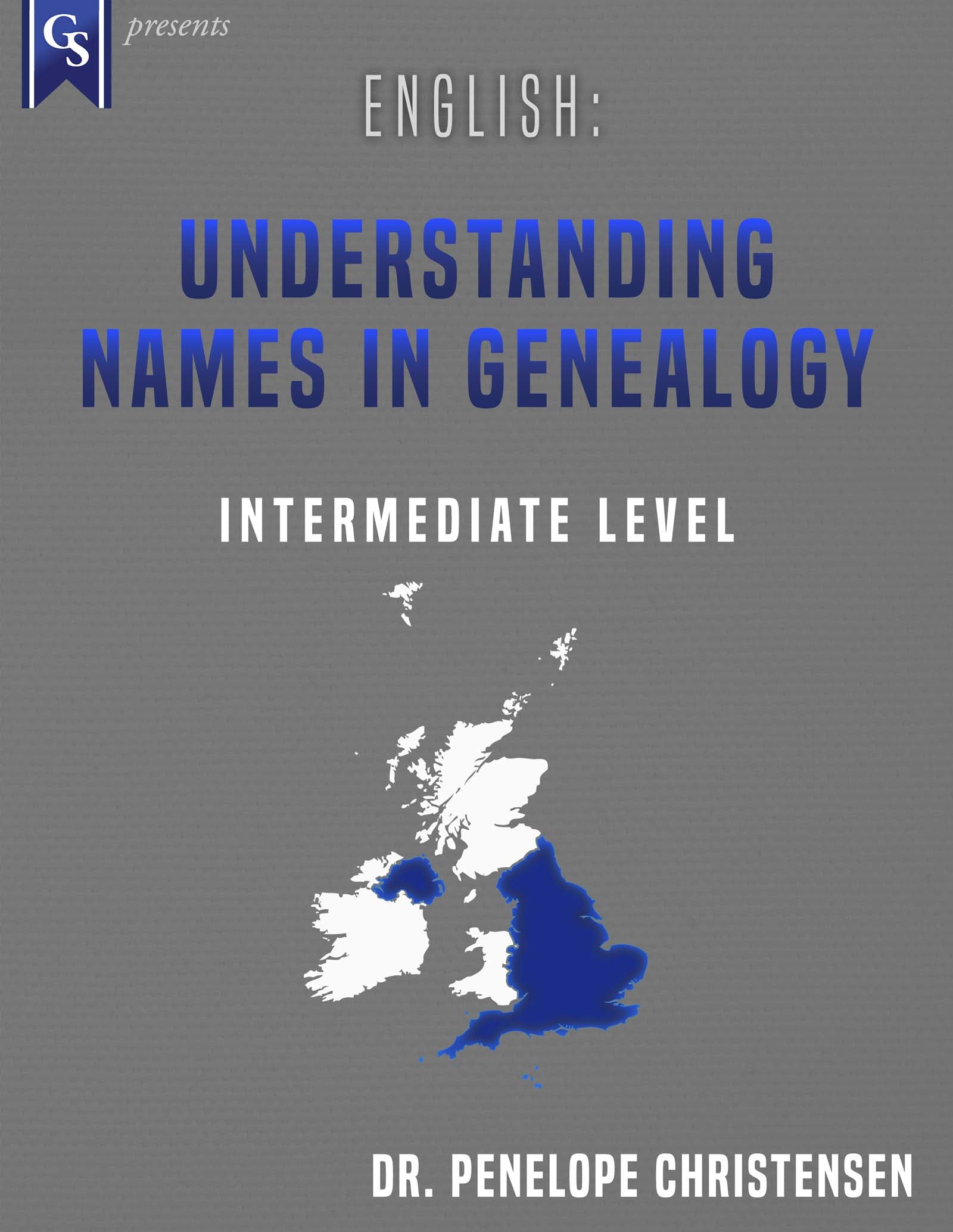 Printed Course Material-English: Understanding Names in Genealogy ...