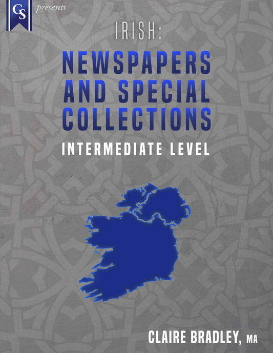 Printed Course Materials-Irish: Newspapers and Special Collections