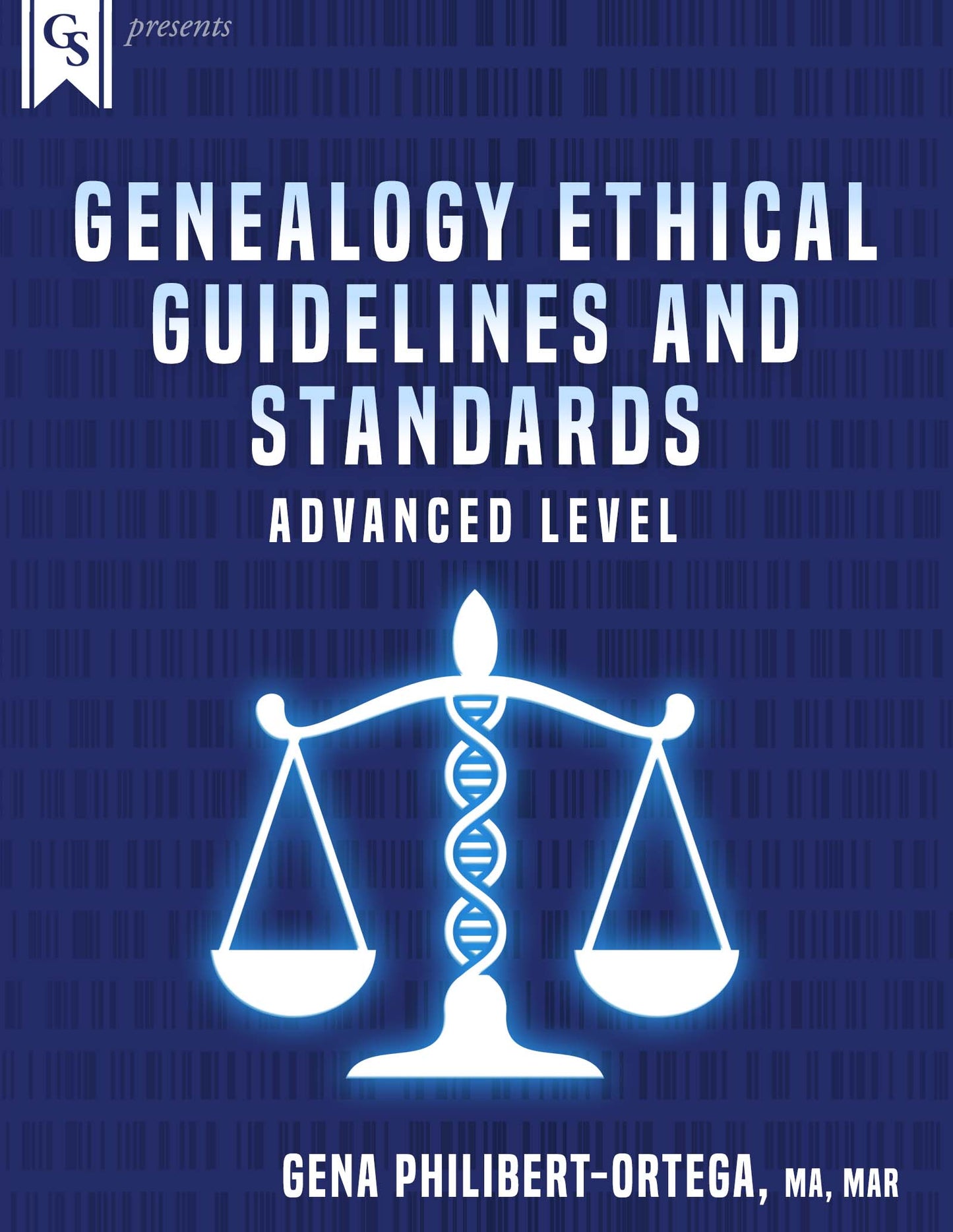 Printed Course Material-Genealogy Ethical Guidelines & Standards