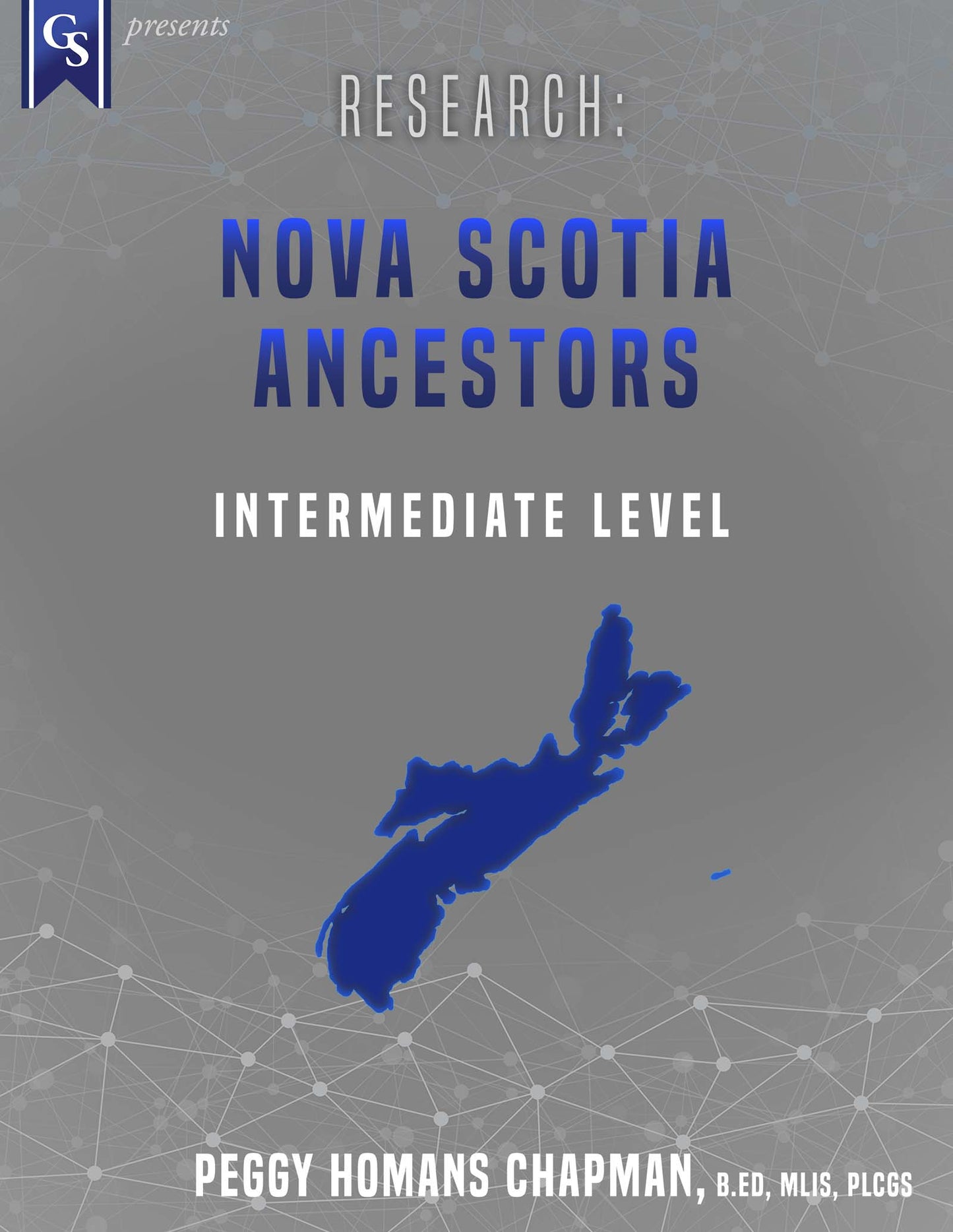 Printed Course Material-Research: Nova Scotia Ancestors