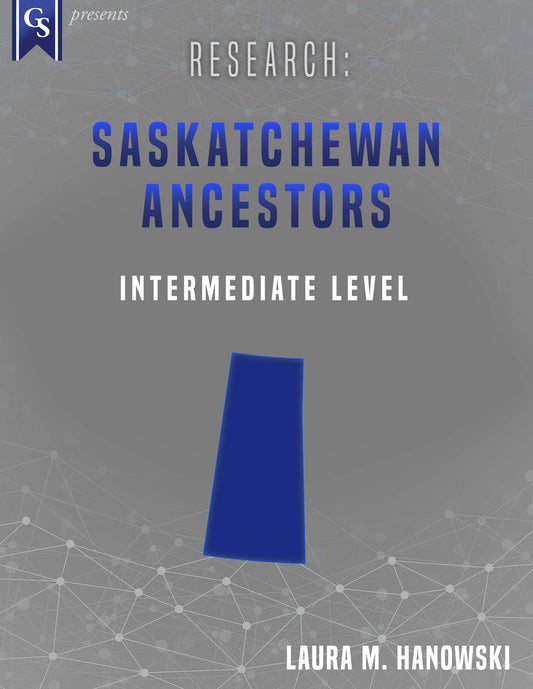 Printed Course Material-Research: Saskatchewan Ancestors