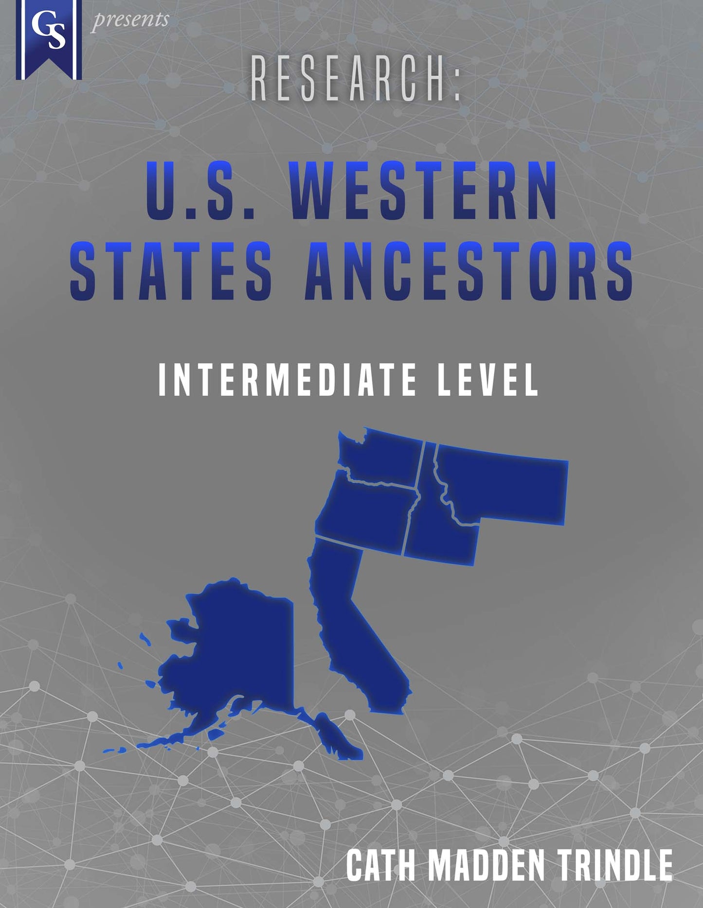 Printed Course Material-Research: U.S. Western States Ancestors