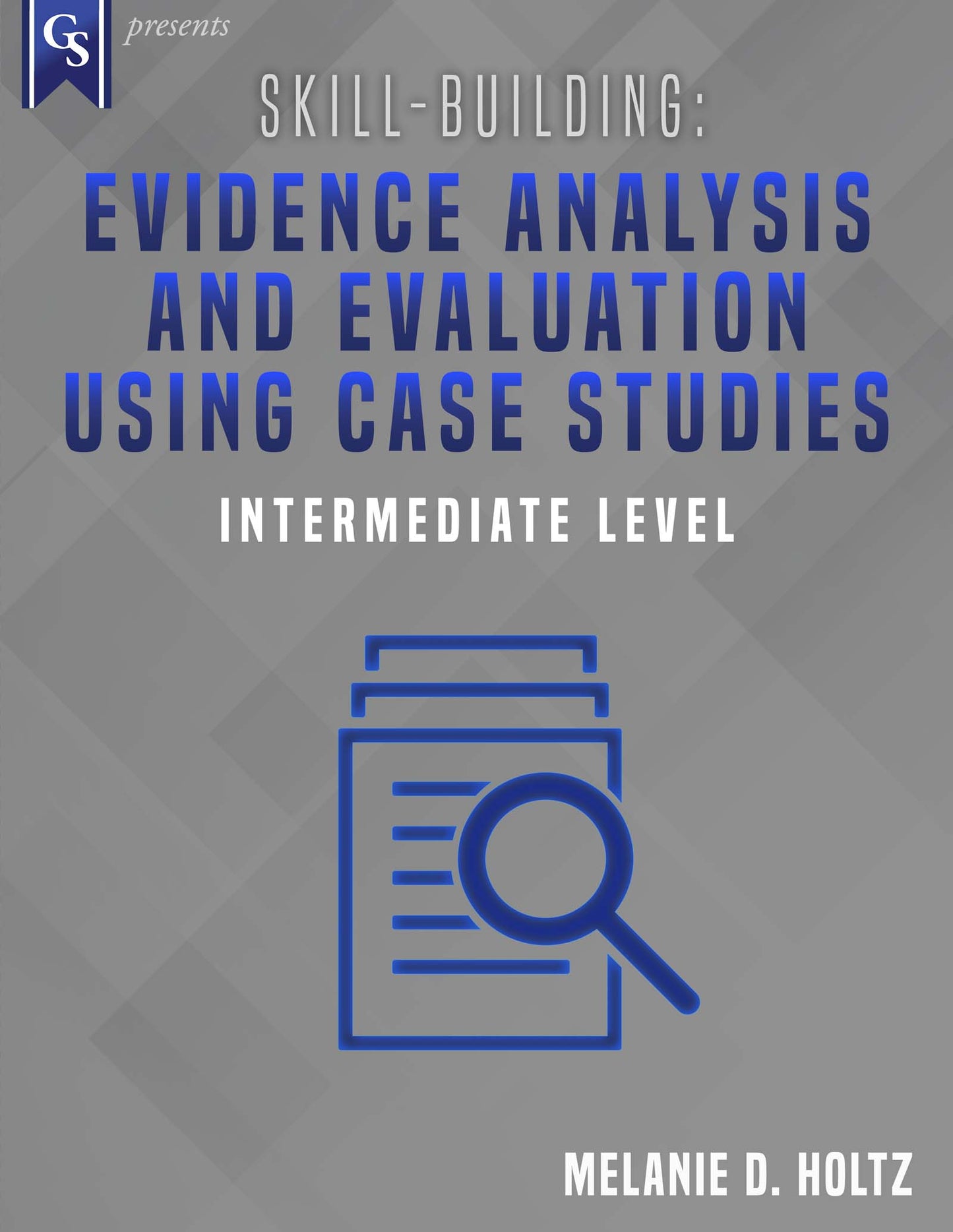Printed Course Material-Skill-Building: Evidence Analysis and Evaluation Using Case Studies