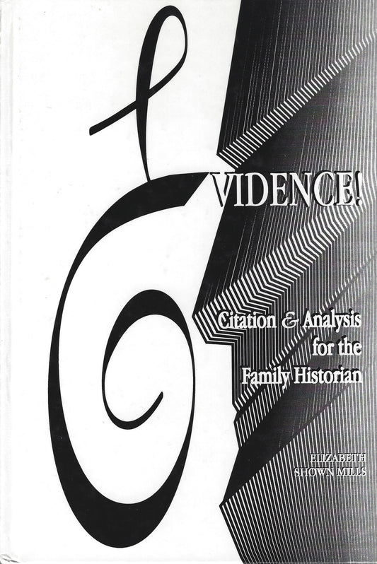 Evidence! Citation & Analysis for the Family Historian
