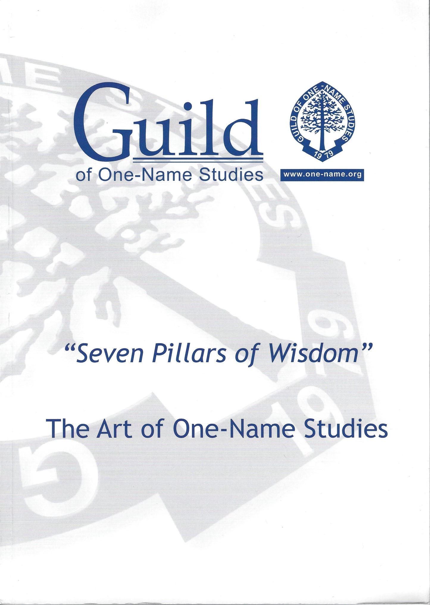 Seven Pillars of Wisdom: The Art of One-Name Studies