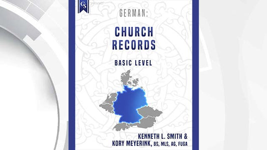 German Records German Records Genealogy Courses — Genealogical Studies – International ...