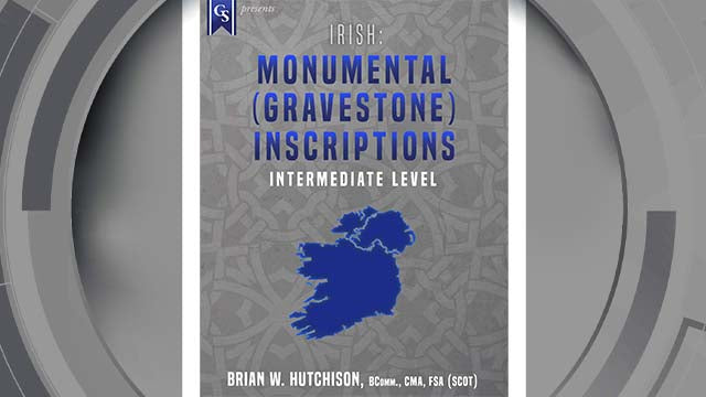 Course Enrollment: Irish: Monumental (Gravestone) Inscriptions
