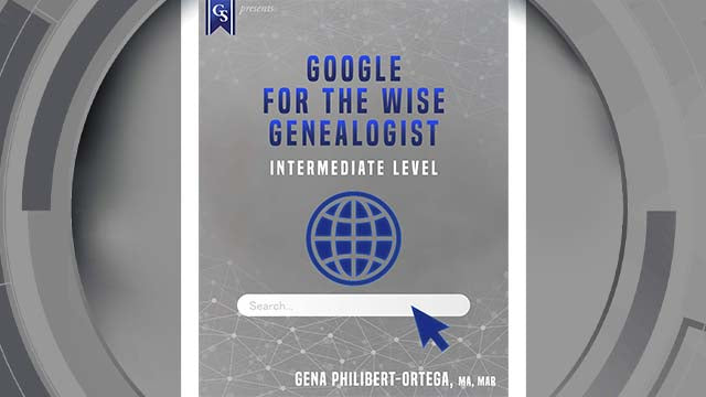 Course enrollment: EL-252 - Google for the Wise Genealogist