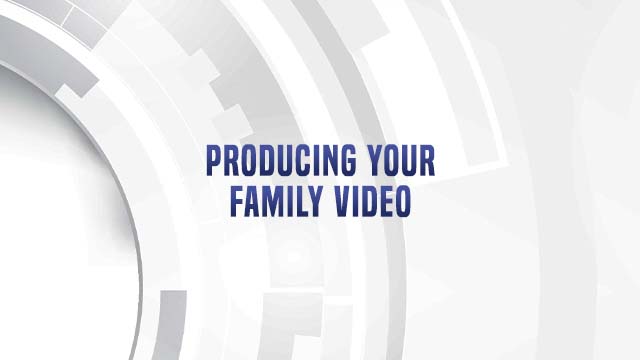 Course Enrollment: Producing Your Family Video