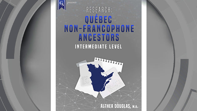 Course Enrollment: Research: Quebec Non-Francophone Ancestors