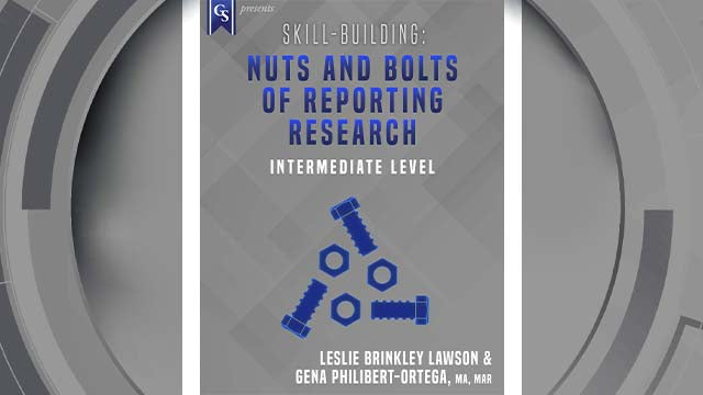 Course Enrollment: Skill-Building: Nuts & Bolts of Reporting Research