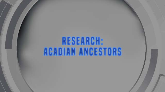 Course Enrollment: Research: Acadian Ancestors
