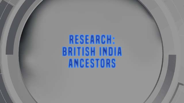 Course Enrollment: Research: British India Ancestors