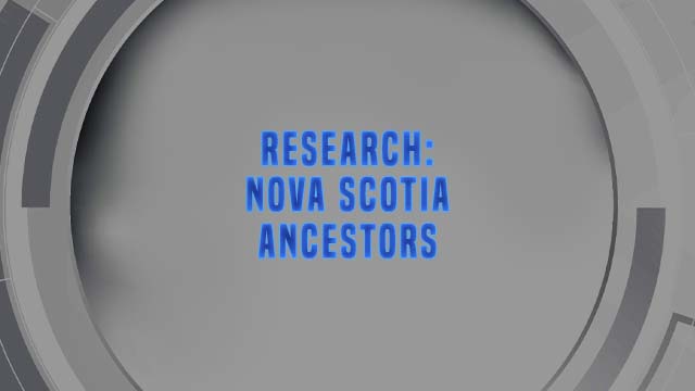 Course Enrollment: Research: Nova Scotia Ancestors